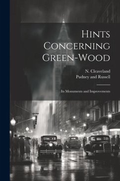 Hints Concerning Green-Wood: Its Monuments and Improvements - Cleaveland, N.