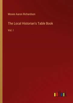 The Local Historian's Table Book