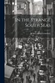 In the Strange South Seas