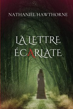 La lettre écarlate (version française) - Hawthorne, Nathaniel