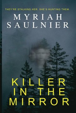 Killer in the Mirror - Saulnier, Myriah