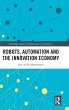 Robots, Automation and the Innovation... - Bild 1