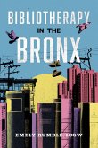 Bibliotherapy in the Bronx Bibliotherapy in the Bronx