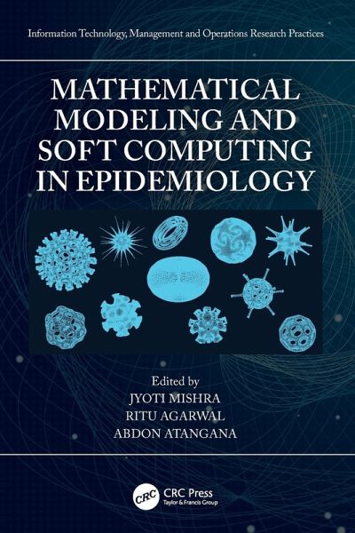 Mathematical Modeling and Soft Computing in Epidemiology Mathematical Modeling and Soft Computing in Epidemiology