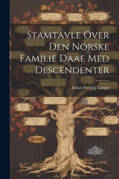 Cover Stamtavle Over Den Norske Familie Daae Med Descendenter