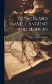 Voyages and Travels, Ancient and Modern