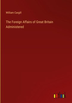 The Foreign Affairs of Great Britain Administered