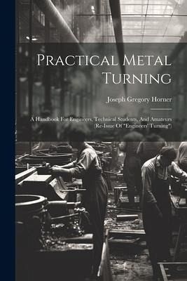 Practical Metal Turning Practical Metal Turning