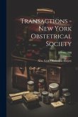 Transactions - New York Obstetrical Society; Volume 1908