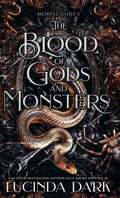 The Blood of Gods and Monsters - Dark, Lucinda; Smoke, Lucy