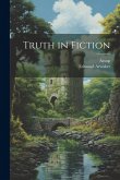 Truth in Fiction Truth in Fiction