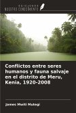 Conflictos entre seres humanos y fauna salvaje en el distrito de Meru, Kenia, 1920-2008