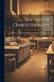 The Art Of Confectionery