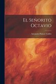 El Señorito Octavio El Señorito Octavio