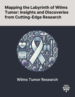 Mapping the Labyrinth of Wilms Tumor - Liu, Li; Song, Zhe; Gao, Xu-Dong