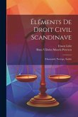 Éléments De Droit Civil Scandinave: (Danemark, Norvège, Suède)