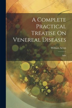 Cover A Complete Practical Treatise On Venereal Diseases