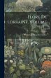 Flore De Lorraine, Volume 1... - Bild 1