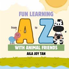 Fun Learning from A to Z with Animal Friends - Tan, Aila Joy