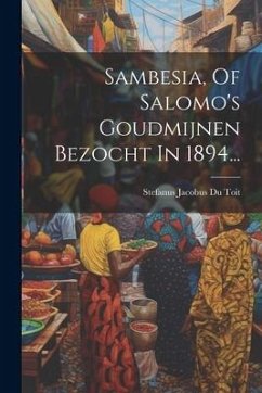 Cover Sambesia, Of Salomo's Goudmijnen Bezocht In 1894...