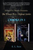 The Ethan Fox Original Series The Ethan Fox Original Series