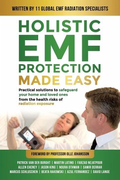 Holistic EMF Protection Made Easy - Burght, Patrick van der; Latino, Martin; Nejatpour, Farzad