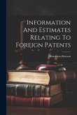 Information And Estimates Relating To Foreign Patents