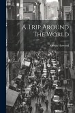 A Trip Around The World