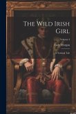 The Wild Irish Girl: A National Tale; Volume 3