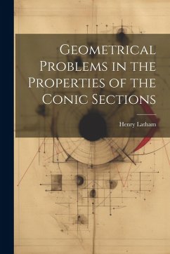 Cover Geometrical Problems in the Properties of the Conic Sections