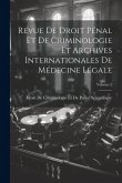 Revue De Droit Pénal Et De Criminologie Et Archives Internationales De Médecine Légale; Volume 2