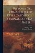 Historia Del Reinado De Los Reyes... - Bild 1