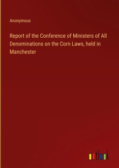 Cover Report of the Conference of Ministers of All Denominations on the Corn Laws, held in Manchester