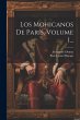 Los Mohicanos De París, Volume 1... - Bild 1