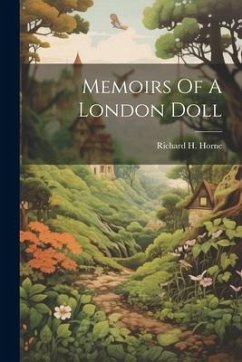 Memoirs Of A London Doll - Horne, Richard H.