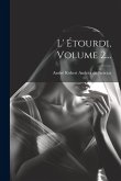 L' Étourdi, Volume 2...