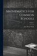 Mathematics for Common Schools; Volume 1 - Bild 1