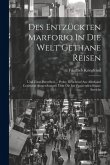 Des Entzückten Marforio In Die Welt Gethane Reisen: Und Zwar Derselben ... Probe, Bestehend Aus Allerhand Curieusen Anmerckungen Über Die Itzt Passire Des Entzückten Marforio In Die Welt Gethane Reisen: Und Zwar Derselben ... Probe, Bestehend Aus Allerhand Curieusen Anmerckungen Über Die Itzt Passire