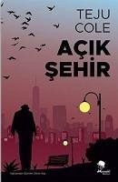 Acik Sehir - Cole, Teju