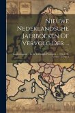 Nieuwe Nederlandsche Jaerboeken Of Vervolg Der ...: Geschiedenissen ... In De Vereenigde Provincien ... 1766-1792, Volume 12, Part 1