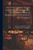 Oeuvres Complètes Du Seigneur De Brantôme, Accompagnées De Remarques Historiques Et Critiques; Volume 5