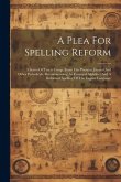 A Plea For Spelling Reform