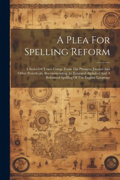 Cover A Plea For Spelling Reform