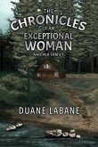 The Chronicles of an Exceptional Woman The Chronicles of an Exceptional Woman