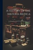 A History Of The Materia Medica A History Of The Materia Medica