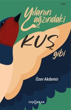 Cover Yilanin Agzindaki Kus Gibi