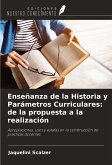 Enseñanza de la Historia y Parámetros Curriculares: de la propuesta a la realización Enseñanza de la Historia y Parámetros Curriculares: de la propuesta a la realización
