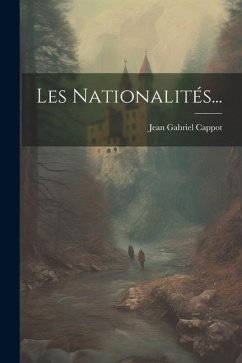 Les Nationalités... - Cappot, Jean Gabriel