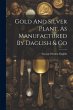 Gold And Silver Plant, As Manufactured... - Bild 1