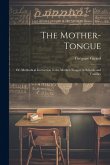 The Mother-Tongue The Mother-Tongue